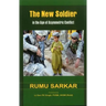 The New Soldier in the Age of Asymmetric Conflict