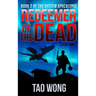 Redeemer of the Dead: A LitRPG Apocalypse: The System Apocalypse: Book 2