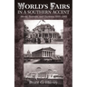 World's Fairs in a Southern Accent: Atlanta, Nashville, and Charleston, 1895-1902