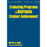 Evaluating Programs to Increase Student Achievement