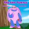 The Shy Turtle