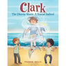 Clark The Heroic Shark: A Friend Indeed