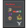 The Bleed: With the Marines in Vietnam and the RLI and Selous Scouts in Rhodesia