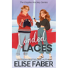 Loaded Laces: An Eagles Hockey Novella