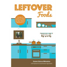 Leftover Foods: With Optional and Substitutable Ingredients