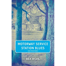 Motorway Service Station Blues