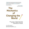 The Mechanics of Changing the World: Political Architecture to Roll Back State & Corporate Power