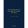 The Reminiscences of Capt. James R. Ogden, USN (Ret.): 1911-1982