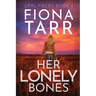 Her Lonely Bones: An Australian Outback Crime Thriller