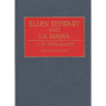 Ellen Stewart and La Mama: A Bio-Bibliography