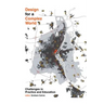 Design for a Complex World: Challenges in Practice and Education