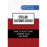 Stellar Customer Service: How to Keep Them Coming Back for More