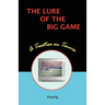 The Lure of the Big Game