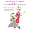 The True Story of Cinderella