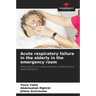 Acute respiratory failure in the elderly in the emergency room