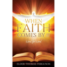 When Faith Comes by !!!: Word for Word
