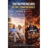 Entrepreneurs Retire Comfortably: The Rest Is Chaos