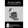 The Big Gamble