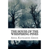 The House of the Whispering Pines