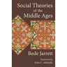 Social Theories of the Middle Ages