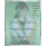 Open Hearts: Renewing Relationships with Recovery, Romance & Reality
