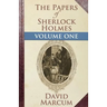 The Papers of Sherlock Holmes: Volume One