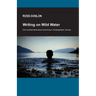 Writing on Wild Water