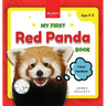 My First Red Panda Book: Discover and Learn: Fun Facts and Activities About Red Pandas for Kids 3-5