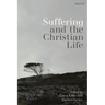 Suffering and the Christian Life