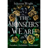 The Monsters We Are