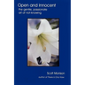 Open and Innocent: The Gentle, Passionate Art of Not-Knowing