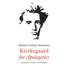 Kierkegaard for Apologetics