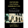 Entering Cultural Communities: Diversity and Change in the Nonprofit Arts