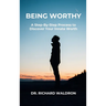 Being Worthy