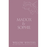 Madox & Sophie: Tell Me to Stay