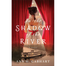 In the Shadow of the River