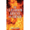The Classroom Around The Corner
