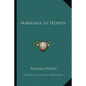 Marriage In Heaven
