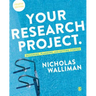 Your Research Project: Designing, Planning, and Getting Started