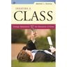 Creating a Class: College Admissions and the Education of Elites