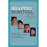 Shaping Survival: Essays by Four American Indian Tribal Women