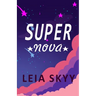 Super Nova: A Teen Enemies-to-Lovers Romance