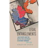 Legal Entanglements: Law, Rights and the Battle for Legitimacy in Divided Germany, 1945-1989
