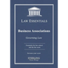 Business Associations, Law Essentials: Governing Law for Law School and Bar Exam Prep