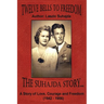 Twelve Bells to Freedom: The Suhajda Story
