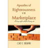 Apostles of Righteousness in the Marketplace