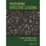 Preparing Effective Lessons: A Unit Planning Guide and Grade Book