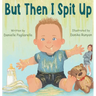 But Then I Spit Up