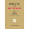 Philosophy of Happiness: Part One