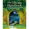 Your Dream Handbook: Unlock the Meaning of Your Dreams to Change Your Life